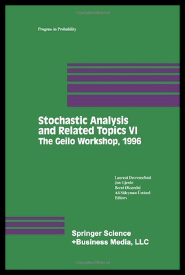 【预售】Stochastic Analysis and Related Topics VI: Procee