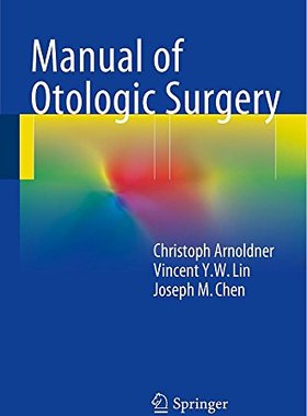 【预订】Manual of Otologic Surgery