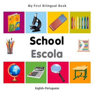 【预售】My First Bilingual Book-School (English-Portuguese)