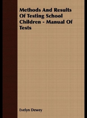 【预售】Methods and Results of Testing School Children -