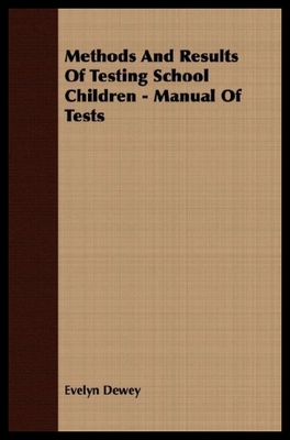 【预售】Methods and Results of Testing School Children -