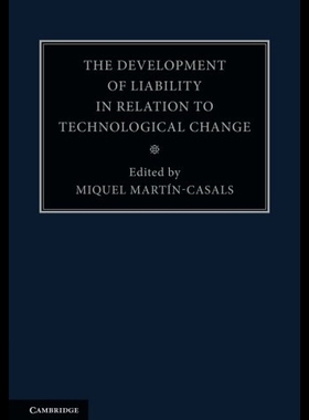 【预售】The Development of Liability in Relation to Techn
