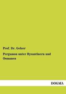 【预售】Pergamon Unter Byzantinern Und Osmanen