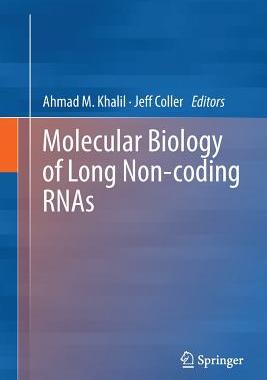 【预订】Molecular Biology of Long Non-Coding Rnas