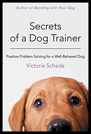 【预售】Secrets of a Dog Trainer: Fast and Easy Fixes for