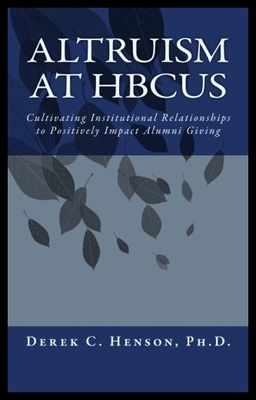 【预售】Altruism at Hbcus: Cultivating Institutional Rela