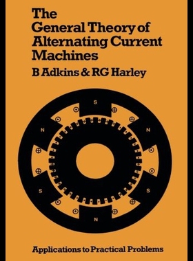 【预售】The General Theory of Alternating Current Machine