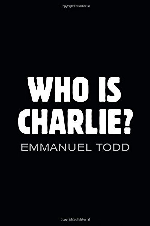 【预订】Who Is Charlie? - Xenophobia and the...