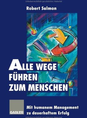【预售】Alle Wege Fuhren Zum Menschen: Mit Humanem Man...
