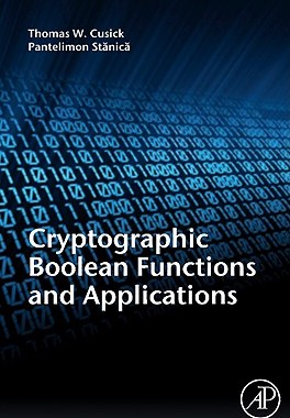 【预售】Cryptographic Boolean Functions and Applications