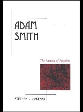 【预售】Adam Smith: The Rhetoric of Propriety