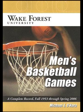【预售】Wake Forest University Men's Basketball Games: A