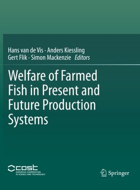 【预订】Welfare of Farmed Fish in Present an...