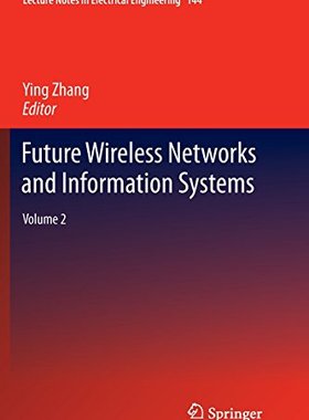 【预订】Future Wireless Networks and Informa...