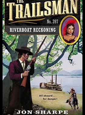 【预售】The Trailsman #397: Riverboat Reckoning