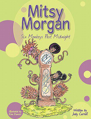【预售】Mitsy Morgan: Six Monkeys Past Midnight