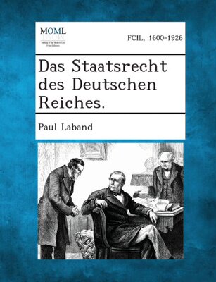 【预售】Das Staatsrecht Des Deutschen Reiches.