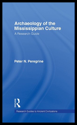 【预售】Archaeology of the Mississippian Culture