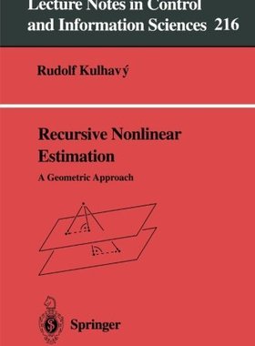 【预订】Recursive Nonlinear Estimation: A Ge...