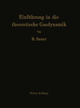 【预订】Einfuhrung in Die Theoretische Gasdynamik