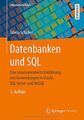 【预订】Datenbanken Und SQL: Eine Praxisorie...