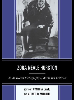 【预售】Zora Neale Hurston: An Annotated Bibliography of