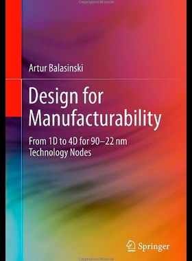 【预售】Design for Manufacturability: From 1d to 4D for 9