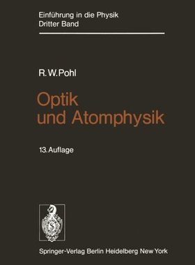 【预订】Optik Und Atomphysik: Band 3: Optik ...