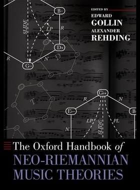 【预售】The Oxford Handbook of Neo-Riemannian Music Theor