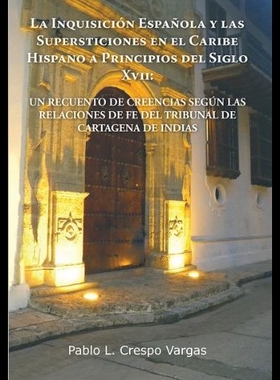 【预售】La  Inquisici N Espa Ola y Las Supersticiones En
