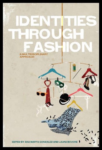 【预售】identities through fashion: a multidisciplinary a