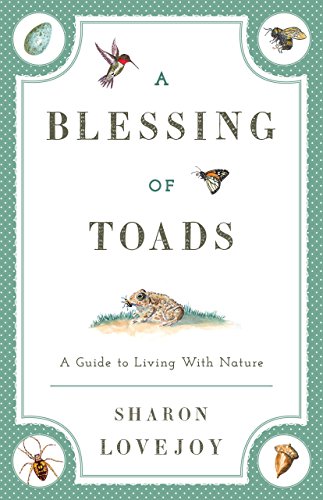 【预售】A Blessing of Toads: A Guide to Living with Nature
