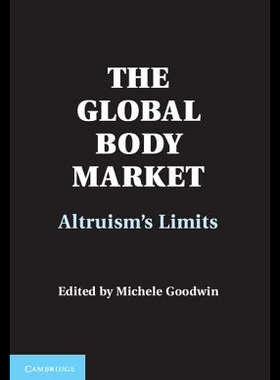 【预售】The Global Body Market: Altruism's Lim