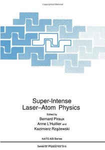 【预售】Super-Intense Laser Atom Physics