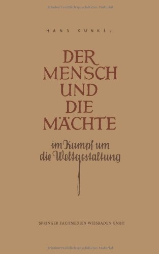【预售】Der Mensch Und Die Machte Im Kampf Um Die Welt...