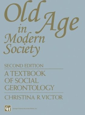 【预订】Old Age in Modern Society: A Textboo...