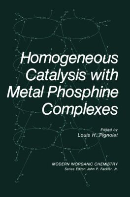 【预售】Homogeneous Catalysis with Metal Phosphine Complexes