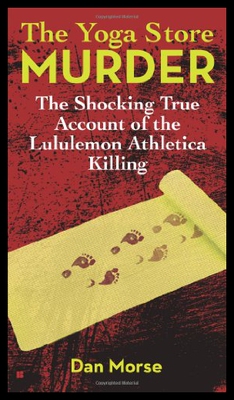 【预售】The Yoga Store Murder: The Shocking True Account