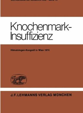 【预订】Knochenmark-Insuffizienz: Berichtsba...