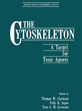 【预售】The Cytoskeleton: A Target for Toxic Agents