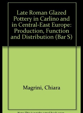 【预售】Late Roman Glazed Pottery in Carlino and in Centr