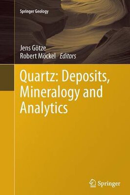 【预订】Quartz: Deposits, Mineralogy and Analytics