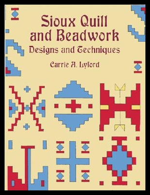 【预售】Sioux Quill and Beadwork: Designs and Techniques