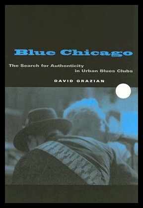 【预售】Blue Chicago: The Search for Authenticity in Ur