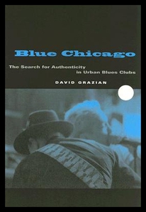【预售】Blue Chicago: The Search for Authenticity in Ur