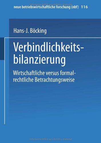 【预售】Verbindlichkeitsbilanzierung: Wirtschaftliche ...