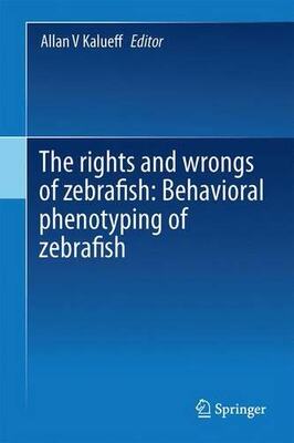 【预订】The Rights and Wrongs of Zebrafish: ...