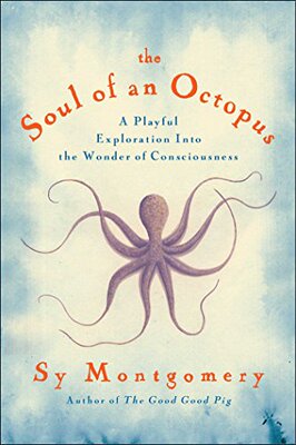 【预售】The Soul of an Octopus: A Surprising Explorati...