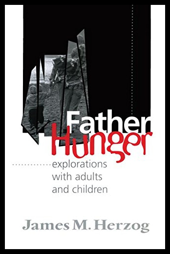【预售】Father Hunger: Explorations with Adults and Child