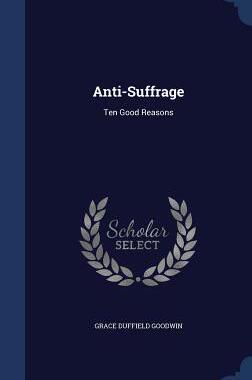 【预售】Anti-Suffrage: Ten Good Reasons